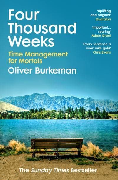 Cover of Four Thousand Weeks by Oliver Burkeman