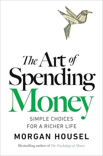 Cover of The Art of Spending Money by Morgan Housel